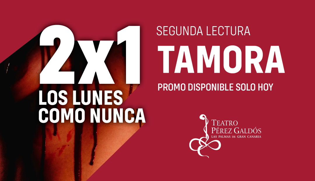 Imagen noticia - Dos entradas al precio de una para 'Tamora'