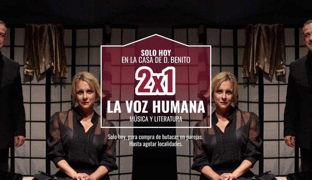 Imagen noticia - Promoción 2x1 para La voz humana
